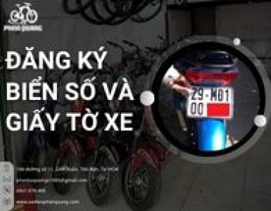 ĐĂNG KÝ BIỂN SỐ VÀ LÀM GIẤY TỜ XE ĐIỆN